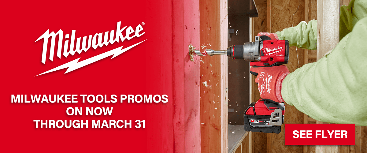 Save on Milwaukee with these great promotions until March 31st